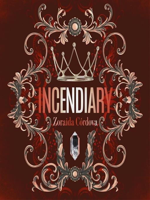 Title details for Incendiary by Zoraida Córdova - Available